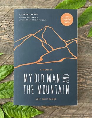 “Old Man and the Mountain” Reveals Timeless Lessons about Nature and Respect!