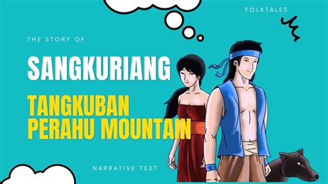  The Tale of Sangkuriang! A Dramatic Epic of Love, Loss, and Unconditional Devotion